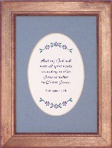 Choose from over 50 scriptures, with choice of mat color in a deluxe hardwood frame.